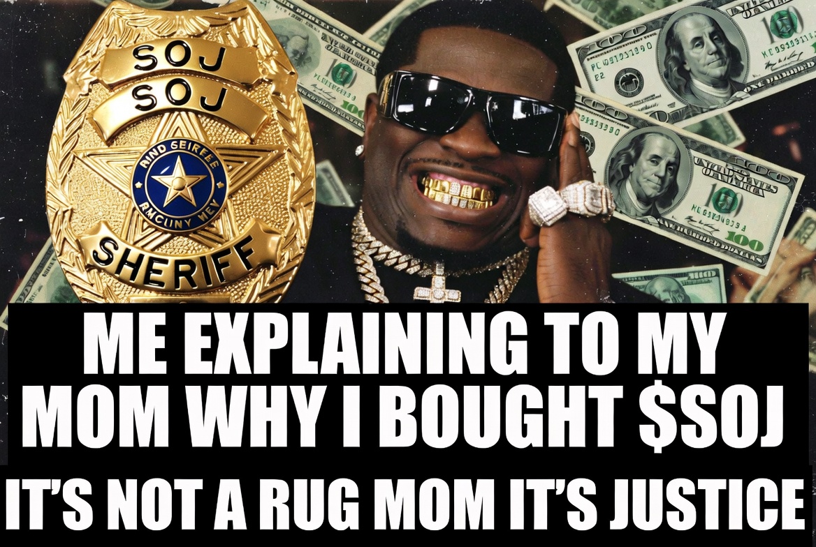Me explaining to my mom why I bought $SOJ — it's not a rug, it's justice